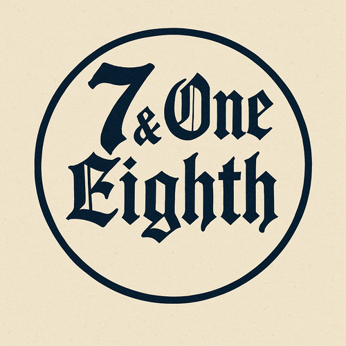 Seven and One Eighth